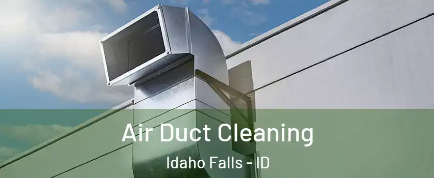 Air Duct Cleaning Idaho Falls - ID