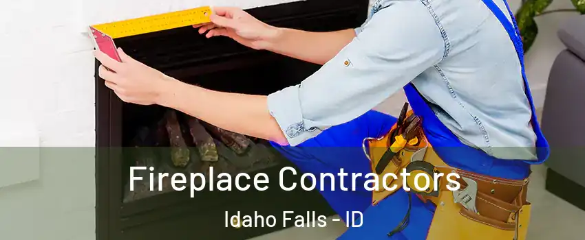  Fireplace Contractors Idaho Falls - ID