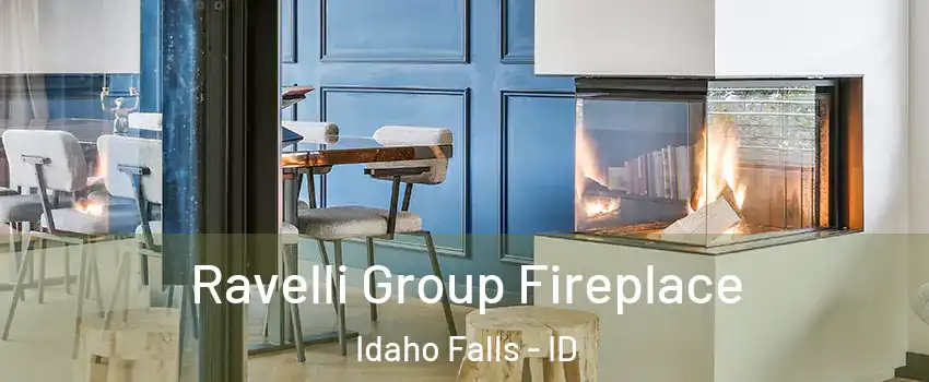  Ravelli Group Fireplace Idaho Falls - ID
