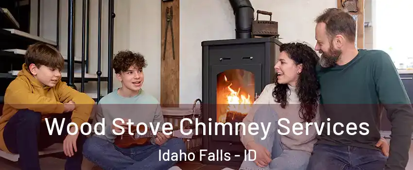  Wood Stove Chimney Services Idaho Falls - ID